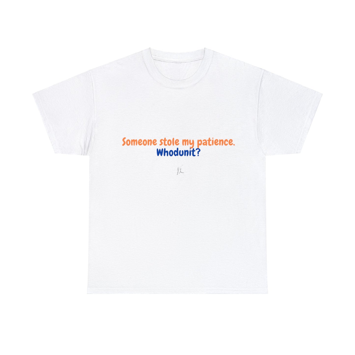 No Patience! Unisex Heavy Cotton Tee