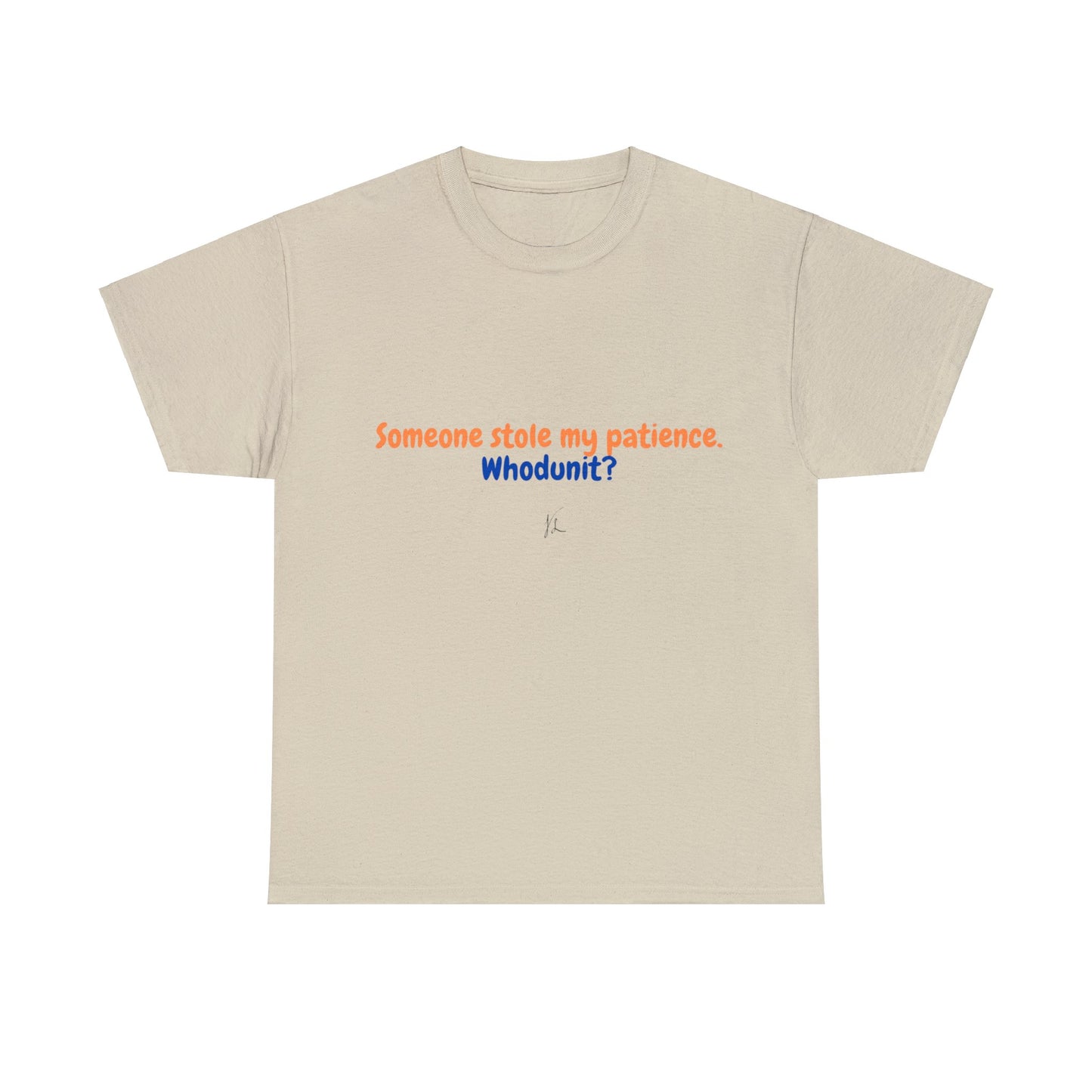 No Patience! Unisex Heavy Cotton Tee