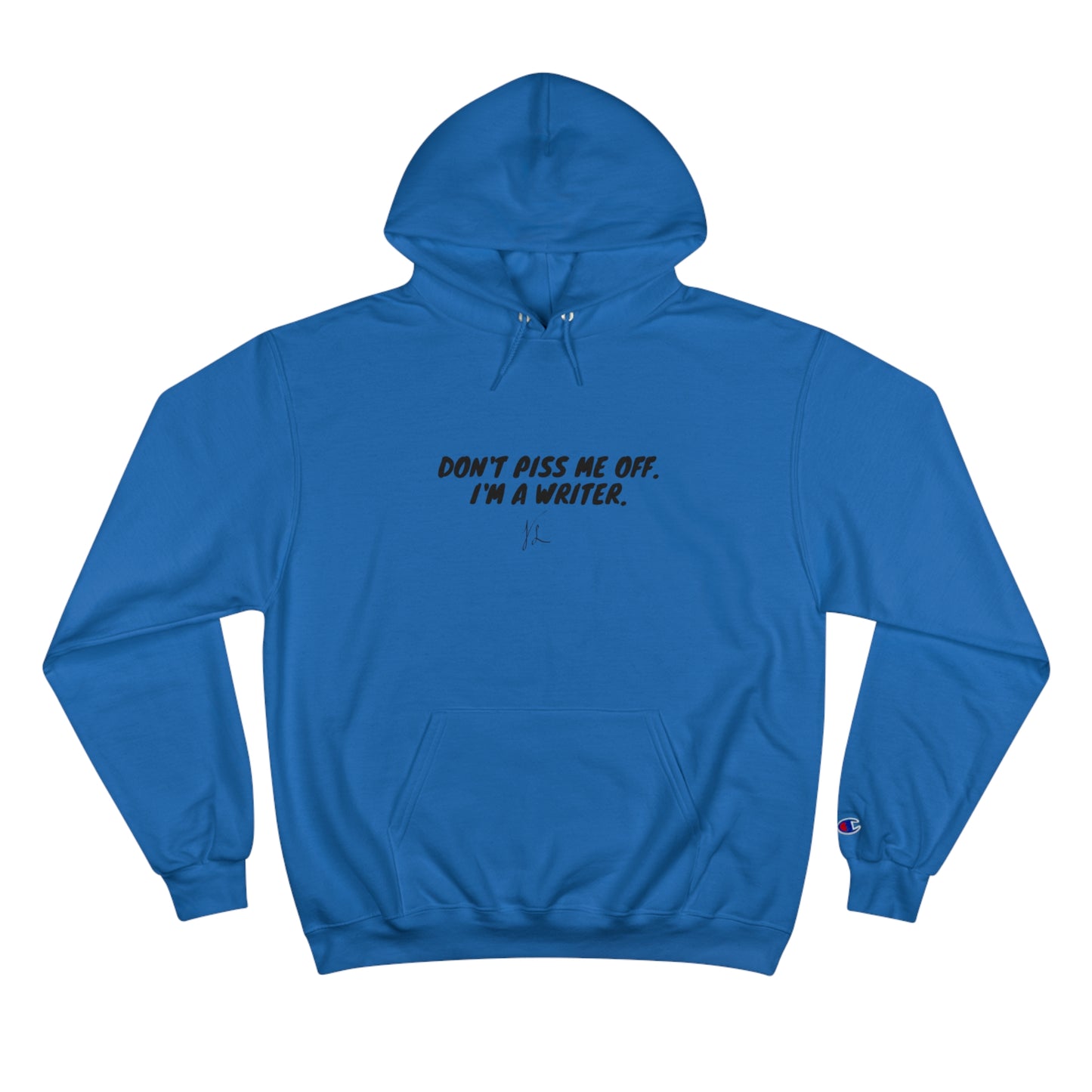 The Author's Warning -- Champion Hoodie