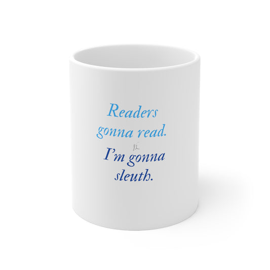 Reading and Sleuthing 11 oz Ceramic Mug