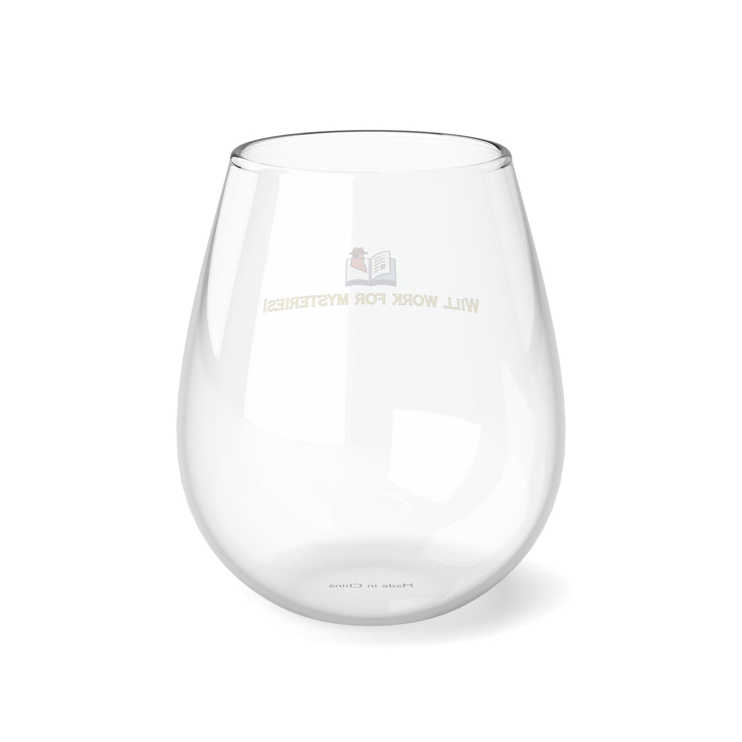 Will Work for Mysteries -- Stemless Wine Glass, 11.75oz