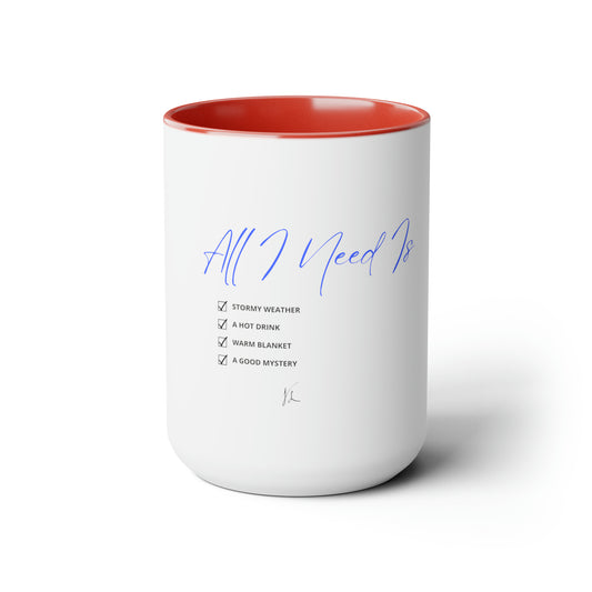 All I Need List -- Two-Tone Coffee Mugs, 15oz