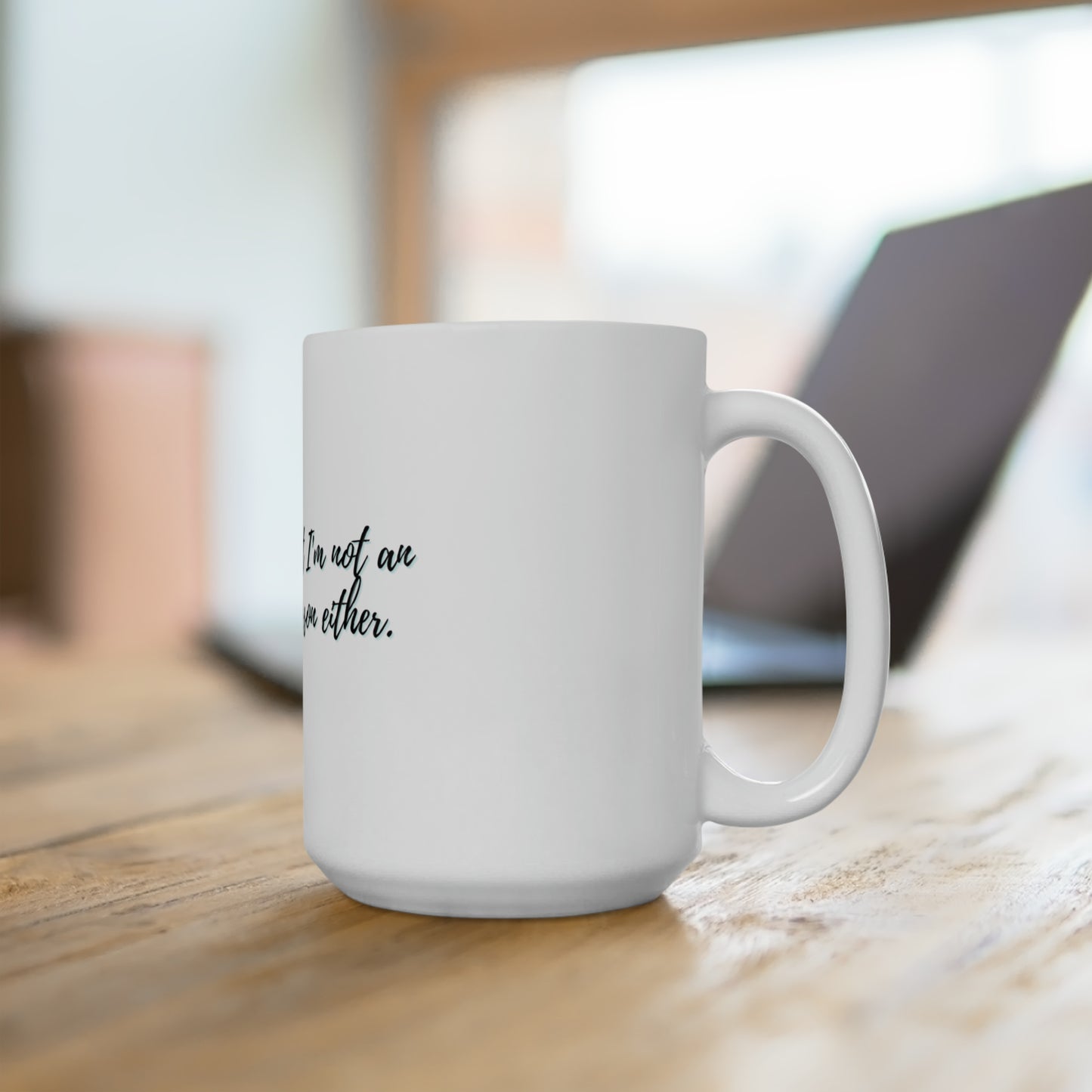 Not a Morning Person Ceramic Mug 15oz