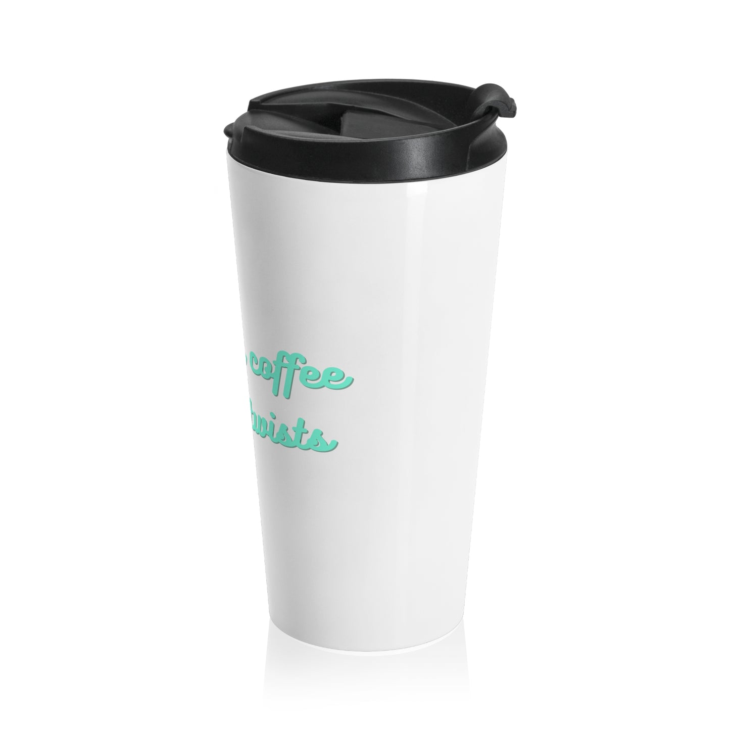 Coffee and Plot Twists Stainless Steel Travel Mug