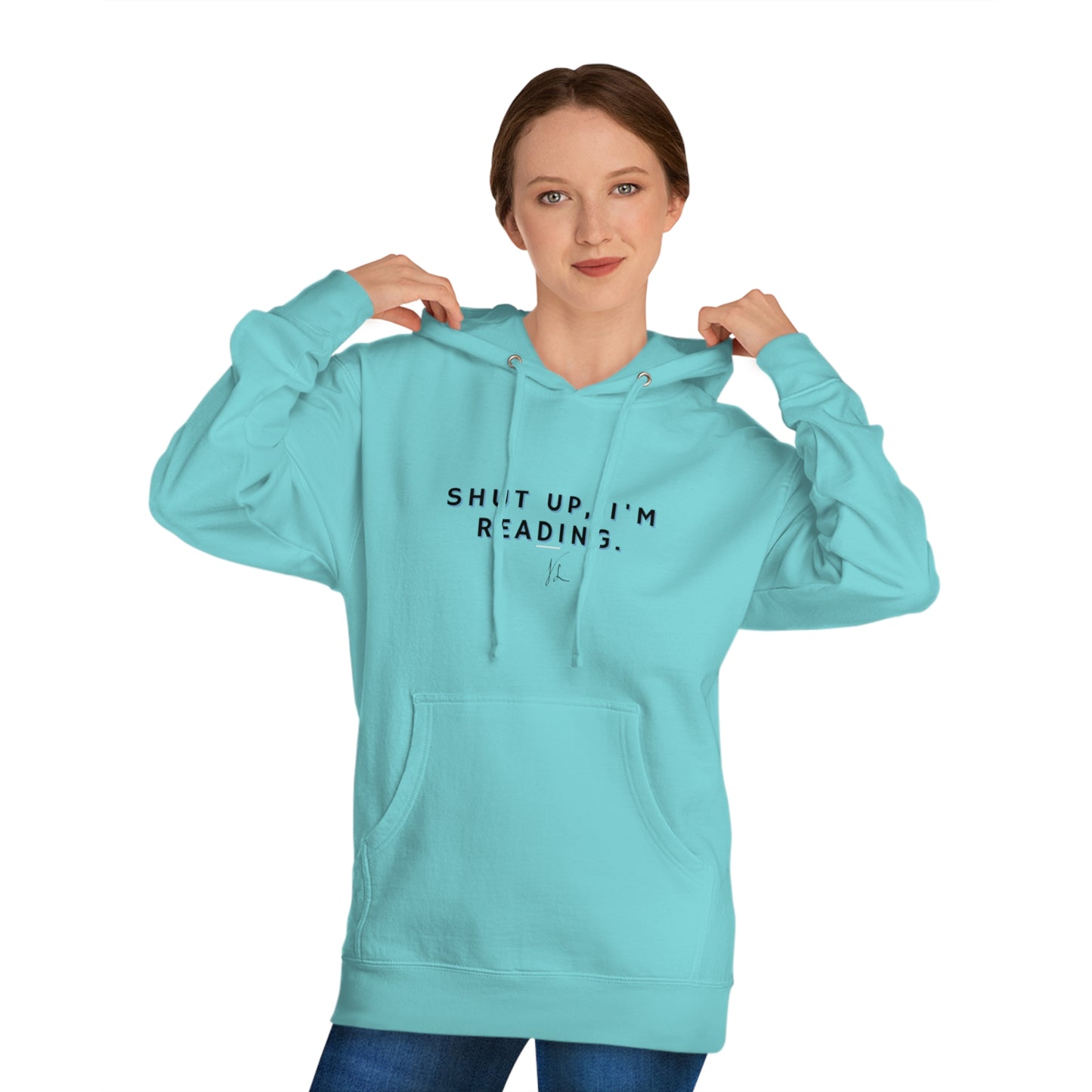 Shutup, I'm Reading! Unisex Hooded Sweatshirt