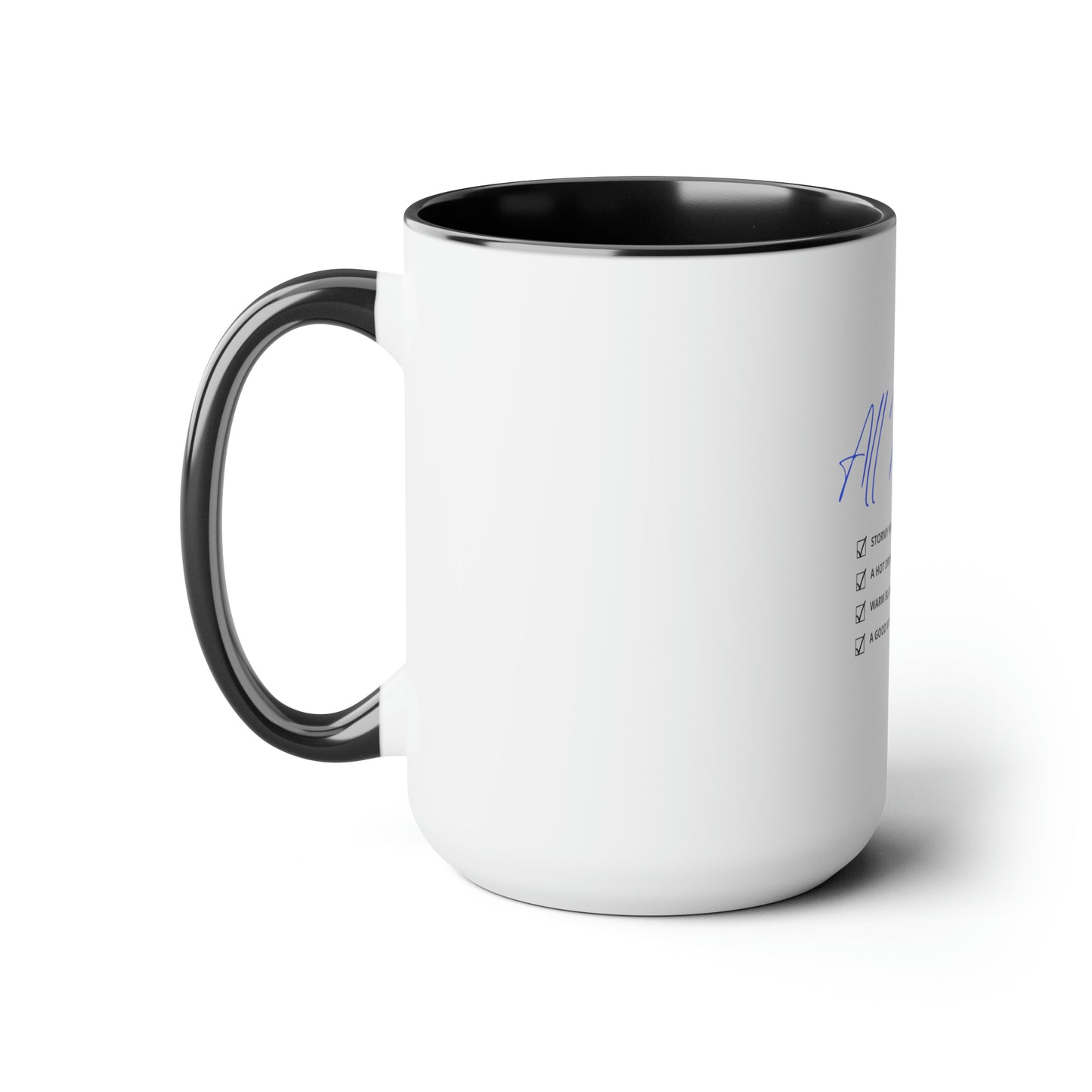 All I Need List -- Two-Tone Coffee Mugs, 15oz