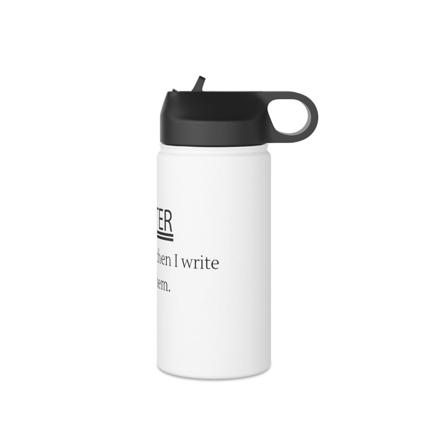 Writer's Thirst Quencher -- Stainless Steel Water Bottle, Standard Lid