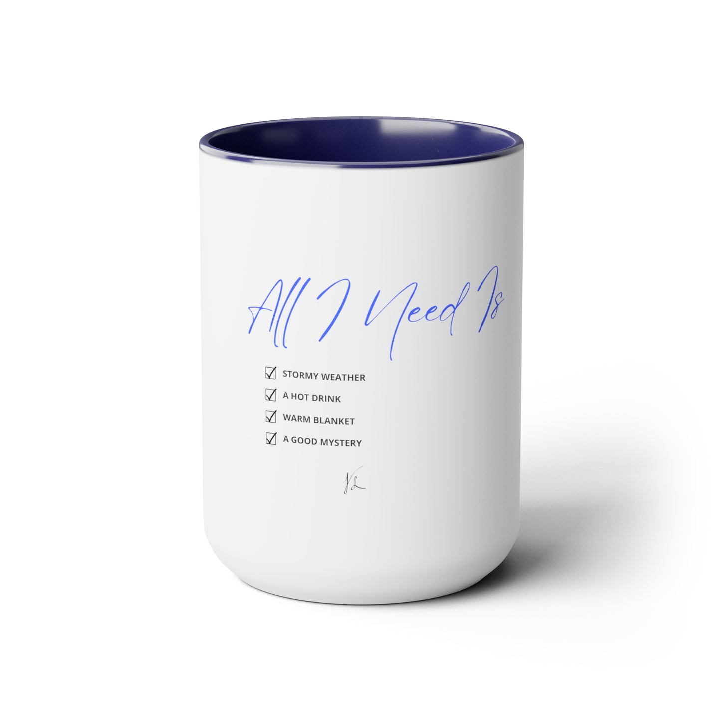 All I Need List -- Two-Tone Coffee Mugs, 15oz