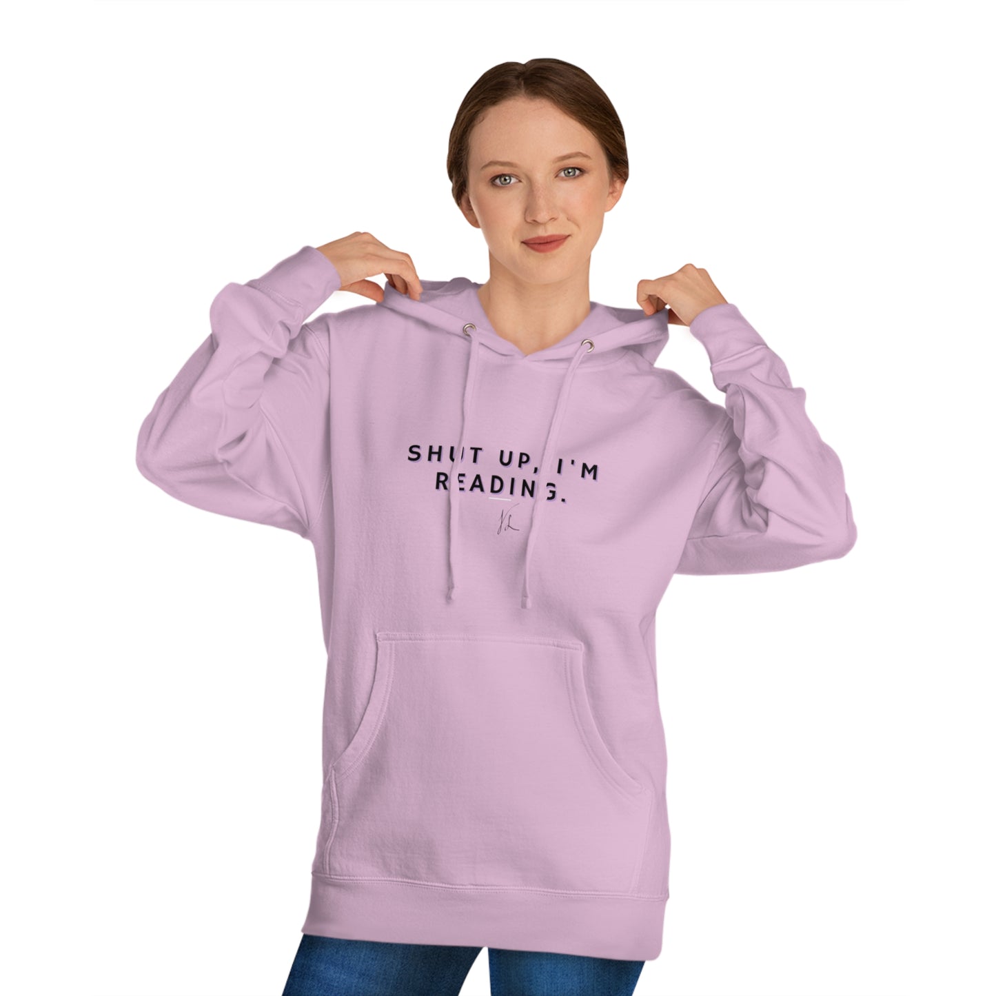 Shutup, I'm Reading! Unisex Hooded Sweatshirt