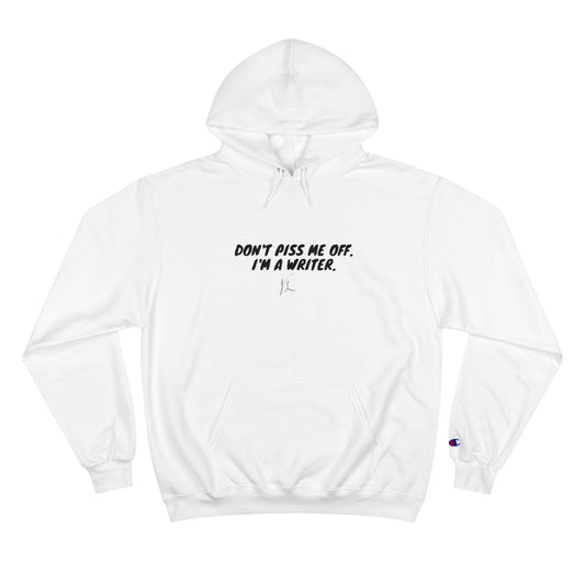 The Author's Warning -- Champion Hoodie