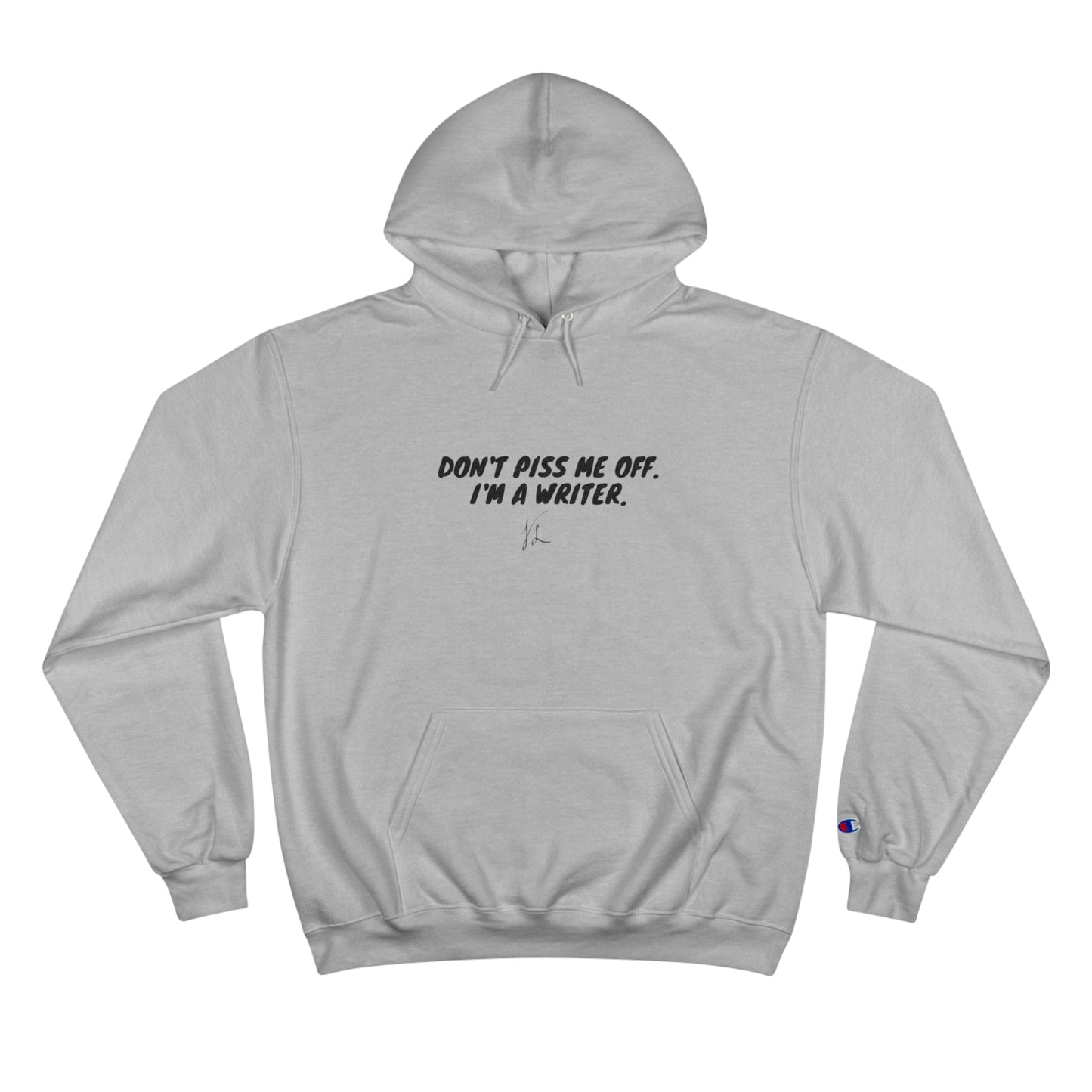 The Author's Warning -- Champion Hoodie