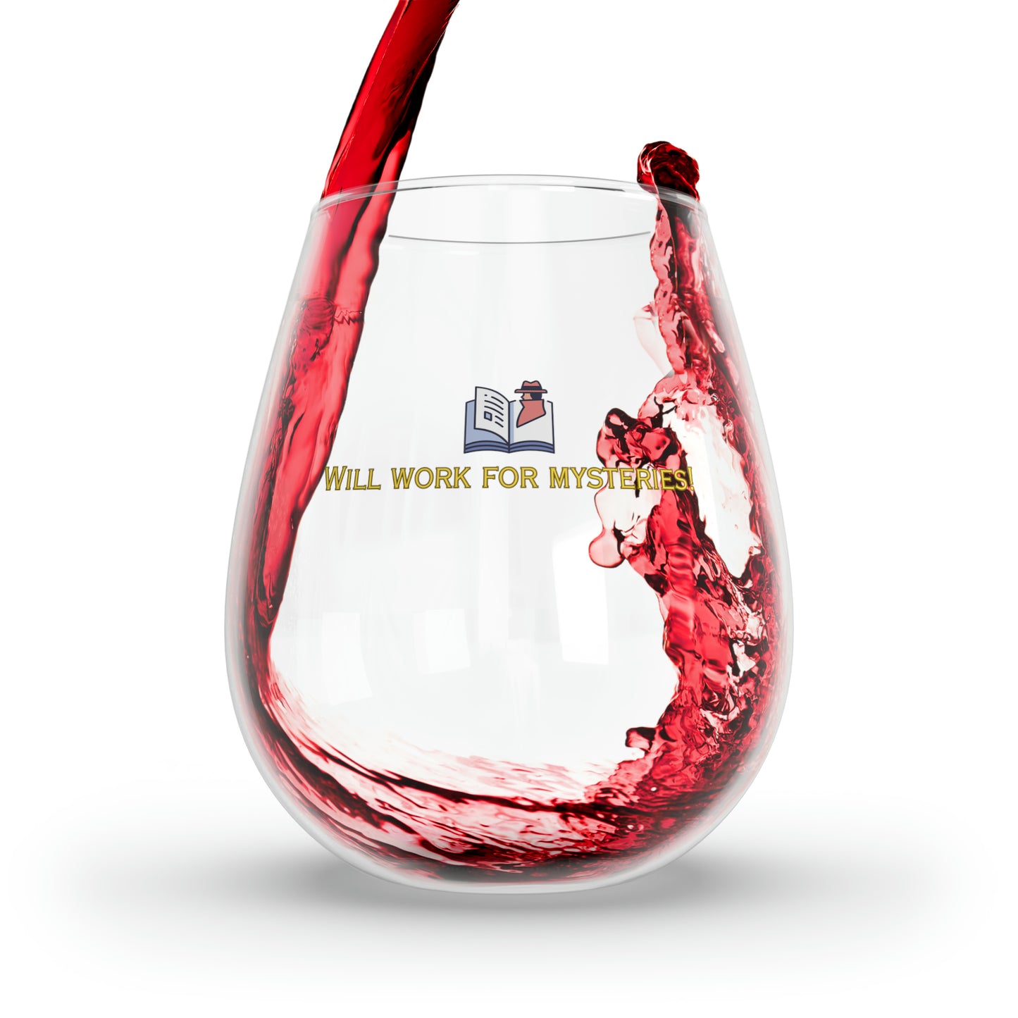 Will Work for Mysteries -- Stemless Wine Glass, 11.75oz